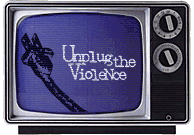 Unplug the Violence